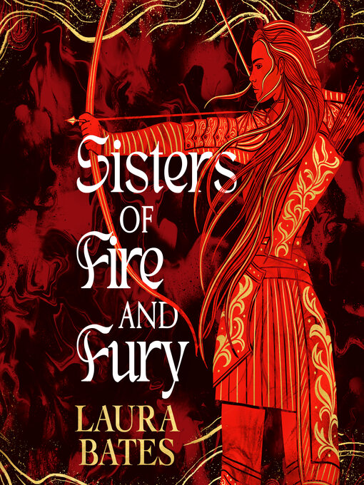 Title details for Sisters of Fire and Fury by Laura Bates - Wait list